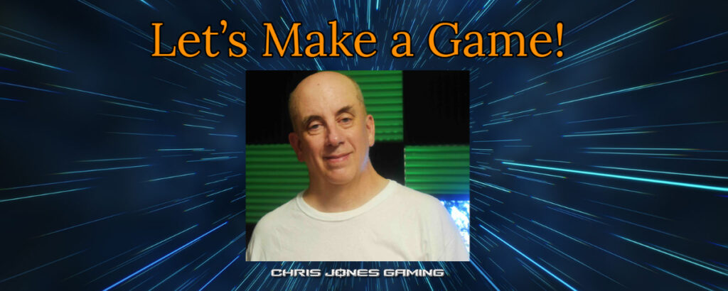 Chris Jones Gaming

Let's Make a Game
